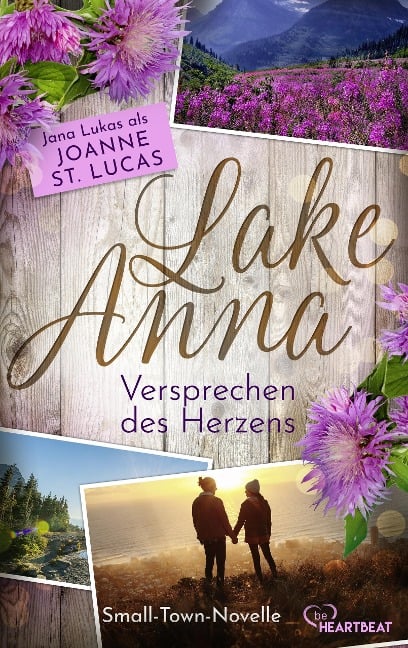 Lake Anna - Versprechen des Herzens - Joanne St. Lucas, Jana Lukas