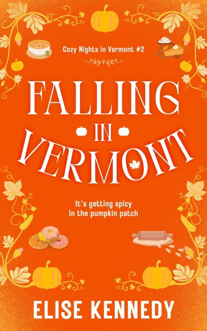 Falling in Vermont (Cozy Nights in Vermont, #2) - Elise Kennedy