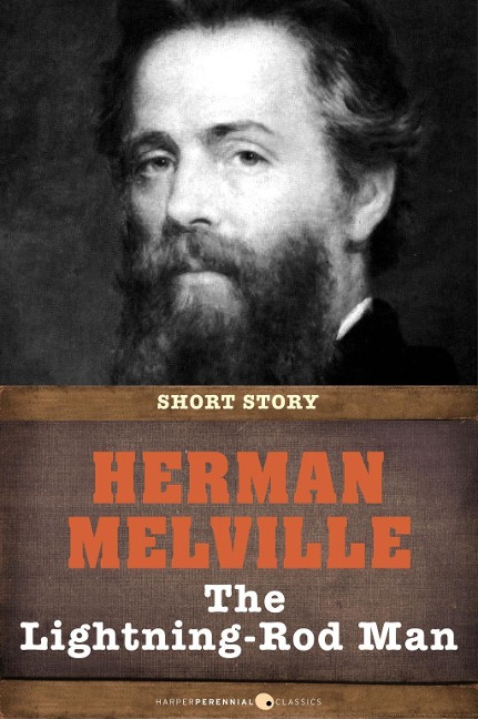 The Lightning-Rod Man - Herman Melville
