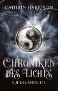 Cover-Bild zum Titel 'Chroniken des Lichts' von 'Cathrin Harrison'