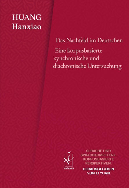 Das Nachfeld im Deutschen - Hanxiao Huang