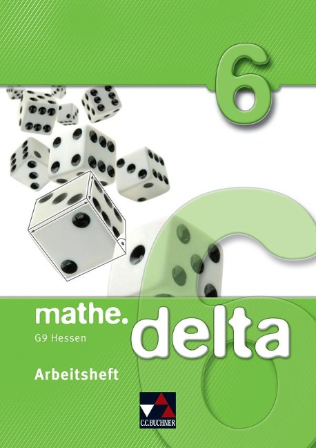mathe.delta 6 Arbeitsheft Hessen (G9) - Susanne Wöller, Attilio Forte, Melanie Haug, Michael Kleine, Matthias Ludwig