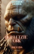 Cover-Bild zum Titel 'Der letzte Ork' von 'Stephan Lasser'