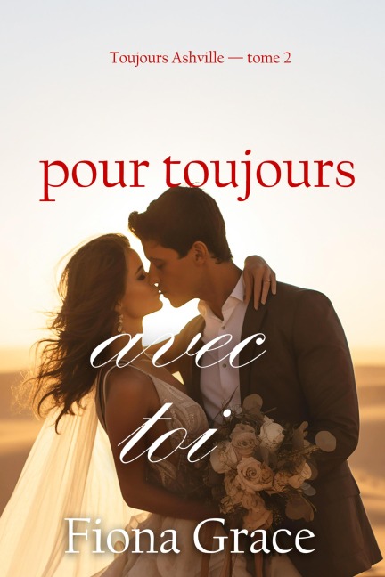 Pour toujours avec toi (Toujours Ashville - tome 2) - Fiona Grace