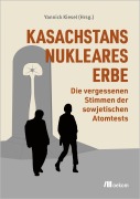 Cover-Bild zum Titel 'Kasachstans nukleares Erbe' von ''