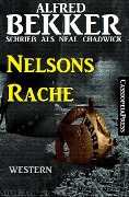 Nelsons Rache - Alfred Bekker, Neal Chadwick