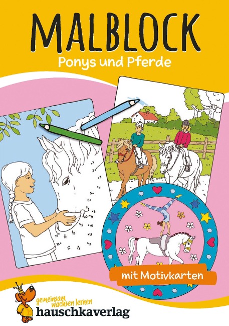 Malblock - Ponys und Pferde - Redaktion Hauschka Verlag