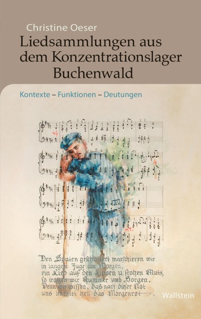 Liedsammlungen aus dem Konzentrationslager Buchenwald - Christine Oeser