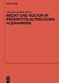 Cover-Bild zum Titel 'Recht und Kultur im frühmittelalterlichen Alemannien' von ''