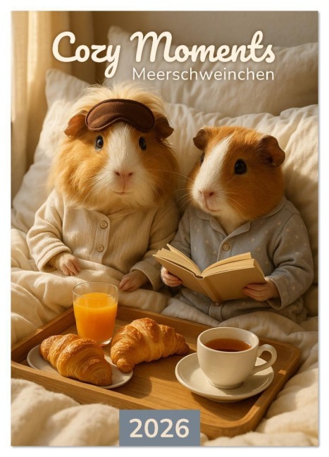 Cozy Moments - Meerschweinchen Kalender (Wandkalender 2026 DIN A4 hoch), CALVENDO Monatskalender - Lars Reimers