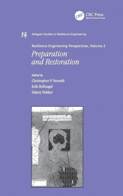 Resilience Engineering Perspectives, Volume 2 - 