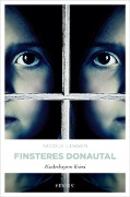 Cover-Bild zum Titel 'Finsteres Donautal' von 'Nicole Lingen'