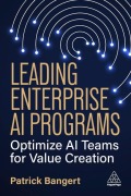 Cover-Bild zum Titel 'Leading Enterprise AI Programs' von 'Patrick Bangert'