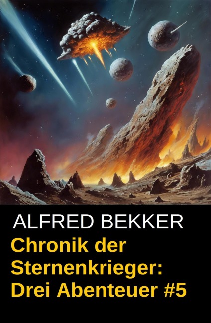 Chronik der Sternenkrieger: Drei Abenteuer #5 - Alfred Bekker