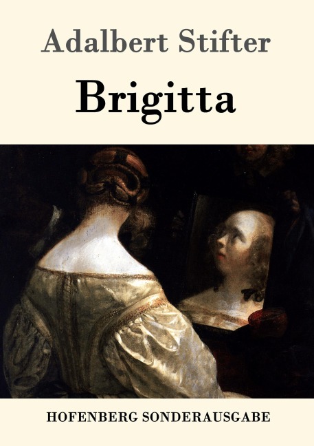 Brigitta - Adalbert Stifter
