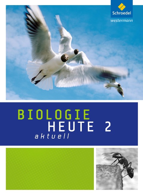 Biologie heute aktuell 2. Schulbuch. Realschule. Nordrhein-Westfalen - 