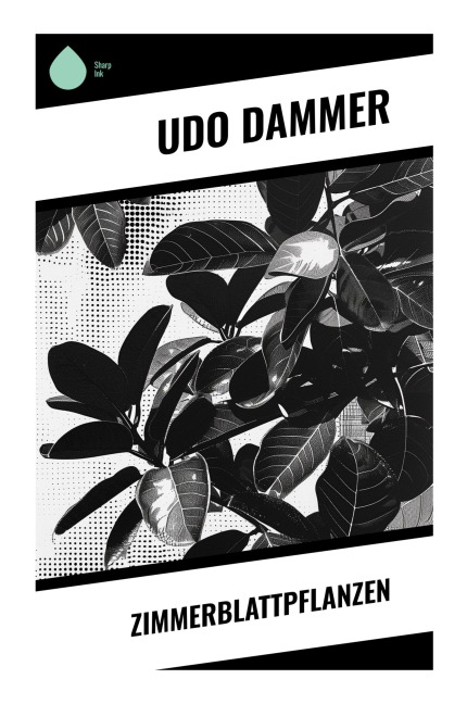 Zimmerblattpflanzen - Udo Dammer