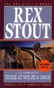 Three at Wolfe's Door - Rex Stout