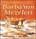 Barbanin Mezeleri - Fistik Ahmet Tanriverdi