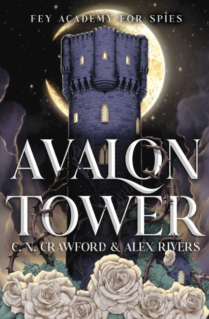 Avalon Tower - Alex Rivers, C. N. Crawford