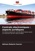 Cover-Bild zum Titel 'Contrats électroniques : aspects juridiques' von 'Adriano Roberto Vancim'