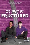 Cover-Bild zum Titel 'We May Be Fractured' von 'Jessica Lascar'