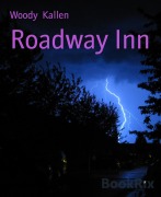Roadway Inn - Woody Kallen