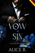 Cover-Bild zum Titel 'Vow of Sin: Mafia Romanze (Deutsch)' von 'Alice R.'