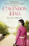 Cover-Bild zum Titel 'Cavendon Hall - Tage des Aufbruchs' von 'Barbara Taylor Bradford'