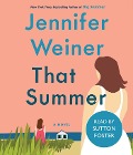 Cover-Bild zum Titel 'That Summer' von 'Jennifer Weiner'