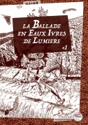 Cover-Bild zum Titel 'La Ballade En Eaux Ivres de Lumière' von 'Franck Kaimé'