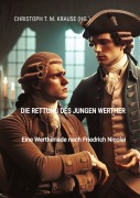 Cover-Bild zum Titel 'Die Rettung des jungen Werther' von 'Christoph T. M. Krause'