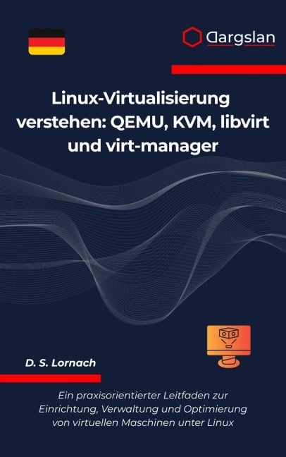 Linux-Virtualisierung verstehen - Dargslan