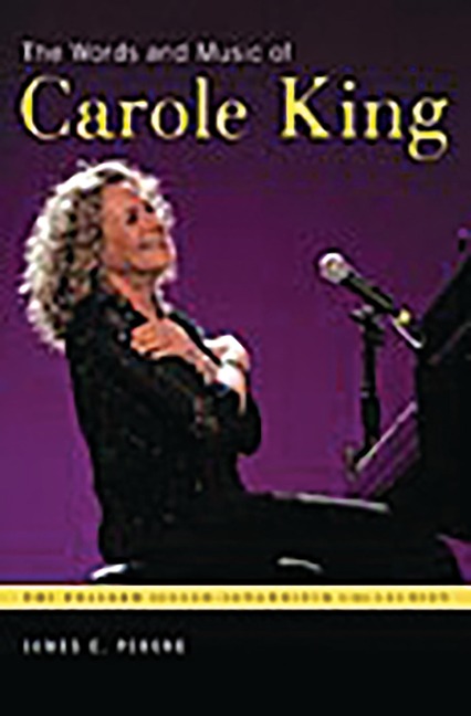 The Words and Music of Carole King - James E. Perone