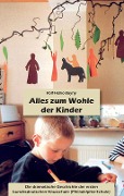 Cover-Bild zum Titel 'Alles zum Wohle der Kinder' von 'Rolf-Heiko Buyny'