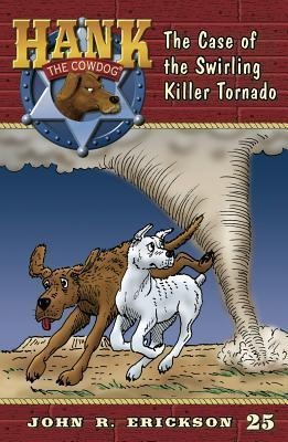 The Case of the Swirling Killer Tornado - John R Erickson