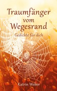 Cover-Bild zum Titel 'Traumfänger vom Wegesrand' von 'Katrin Weber'