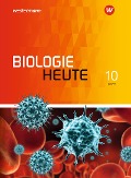 Biologie heute SI 10. Schulbuch. Allgemeine Ausgabe für Bayern - 