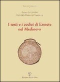 Cover-Bild zum Titel 'I testi e i codici di Ermete nel Medioevo' von 'Paolo Lucentini, Vittoria Perrone Compagni'