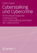 Cyberstalking und Cybercrime - Edith Huber