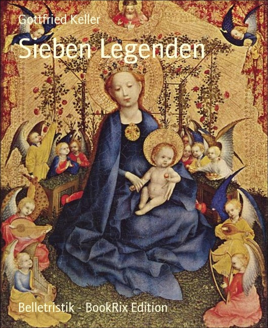 Sieben Legenden - Gottfried Keller