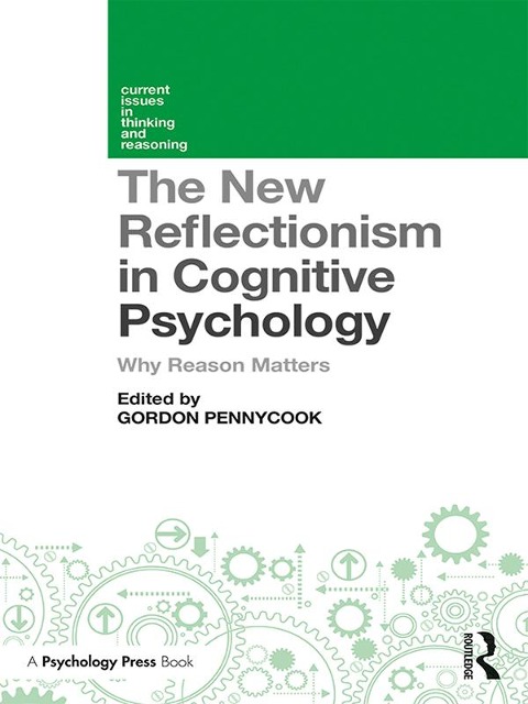 The New Reflectionism in Cognitive Psychology - 