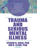 Cover-Bild zum Titel 'Trauma and Serious Mental Illness' von ''