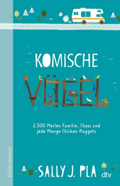 Komische Vögel - 2.500 Meilen Familie, Chaos und jede Menge Chicken Nuggets - Sally J. Pla