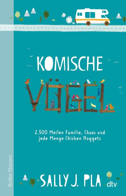 Komische Vögel - 2.500 Meilen Familie, Chaos und jede Menge Chicken Nuggets - Sally J. Pla