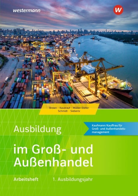Ausbildung im Groß- und Außenhandel - Sarah-Katharina Siebertz, Nick Brown, Christian Schmidt, Udo Müller-Stefer, Nils Kauerauf