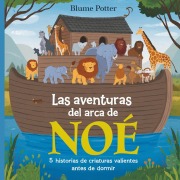 Cover-Bild zum Titel 'Las Aventuras Del Arca De Noé' von 'Blume Potter'