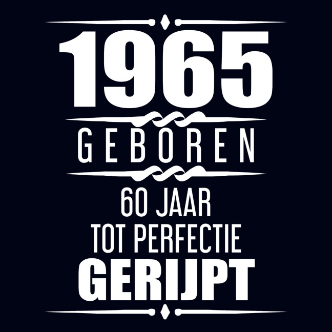 1965 Geboren 60 Jaar Tot Perfectie Gerijpt - Albaspirit Gastenboeken