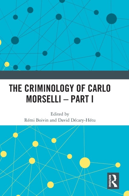 The Criminology of Carlo Morselli - Part I - 