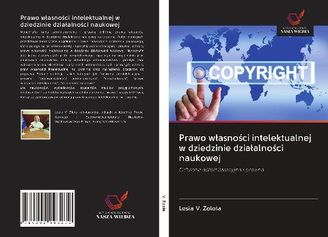 Prawo w¿asno¿ci intelektualnej w dziedzinie dzia¿alno¿ci naukowej - Lesia V. Zolota